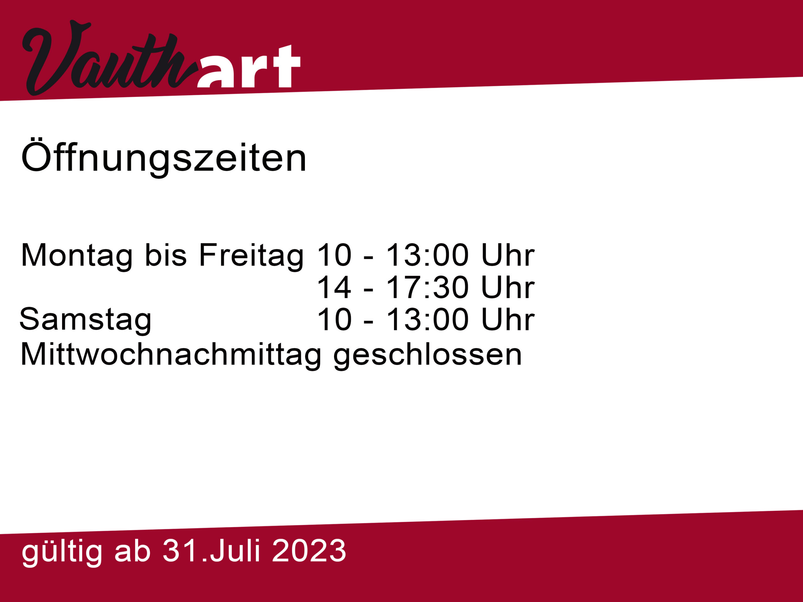 Öffnungszeiten ab 31.7.2023